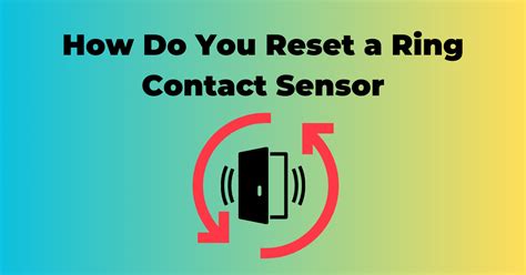 ring contact sensor factory reset.